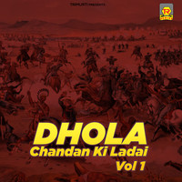 Dhola Chandan Ki Ladai Vol 1