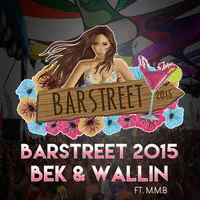 Barstreet 2015 (feat. M.M.B)