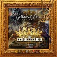 Global Don Presents the Resurrection