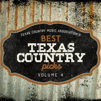 Tcma's Best Texas Country Picks, Vol. 4