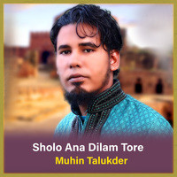 Sholo Ana Dilam Tore