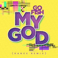 My God (Dance Remix)