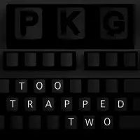 Too Trapped Two