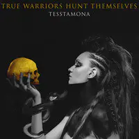 True Warriors Hunt Themselves