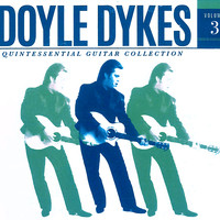 Doyle Dykes Quintessential Guitar Collection, Vol. 3