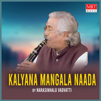 Kalyana Mangala Naada (Instrumental)