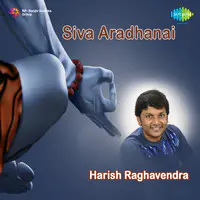 Sivaradhanai Harish Raghavendra Songs