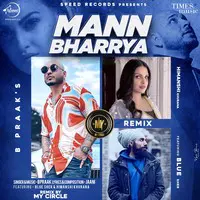 Mann Bharrya Remix