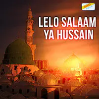 Lelo Salaam Ya Hussain