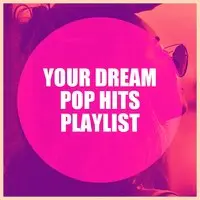 Your Dream Pop Hits Playlist
