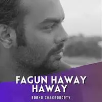 Fagun Haway Haway