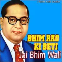 Bhim Rao Ki Beti Jai Bhim Wali