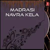 Madrasi Navra Kela