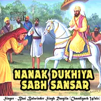 Nanak Dukhiya Sabh Sansar
