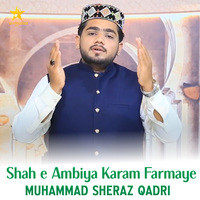 Shah e Ambiya Karam Farmaye