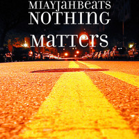 Nothing Matters