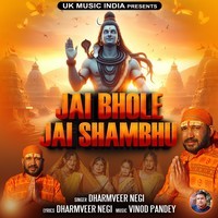 Jai Bhole Jai Shambhu ( Feat. Dharmveer Negi )