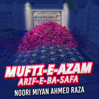 Mufti-e-azam Arif-e-ba-safa