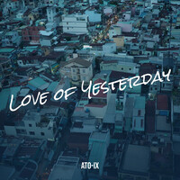 Love of Yesterday