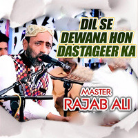 Dil Se Dewana Hon Dastageer Ka