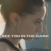 See You In The Dark (Original Motion Picture Soundtrack)