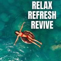 Relax Refresh Revive