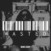 Wasted