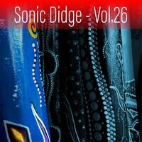 Sonic Didge, Vol. 26