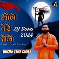 Bhole Tere Chele DJ Song