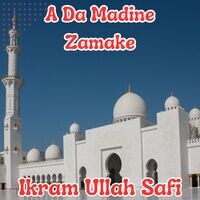 A Da Madine Zamake