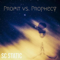 Profit vs. Prophecy