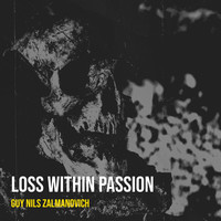 Loss Within Passion