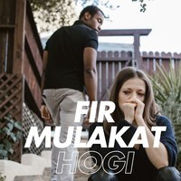 Fir Mulakat Hogi