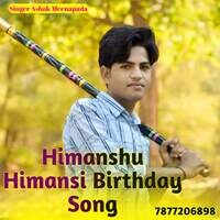 Himanshu Himansi Birthday Song