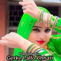 Gerke Pallo Chhati