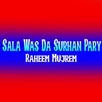 Sala Was Da Surhan Pary