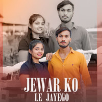 jewar ko Le Jayego