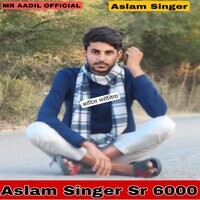 Aslam Singer Sr 6000