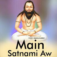 Main Satnami Aw