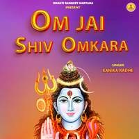 OM JAI SHIV OMKARA