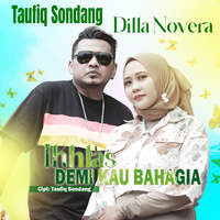 Taufiq Sondang & Dilla Novera - Ikhlas Demi Kau Bahagia