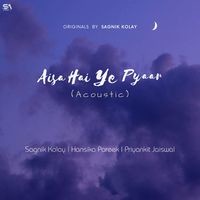 Aisa Hai Ye Pyaar (Acoustic Version)