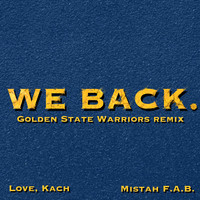 We Back (Golden State Warriors Remix)