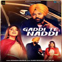 Gaddi te Naddi