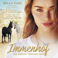 Bella Ciao (Die Musik zum Kinofilm: Immenhof - Das große Versprechen)