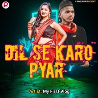 Dil Se Karo Pyar