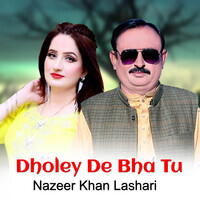 Dholey De Bha Tu