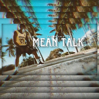 Mean Talk