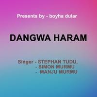 Dangwa Haram ( Santhali Song ) 