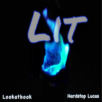 Lit (feat. Hardstop Lucas)